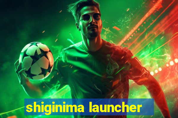 shiginima launcher